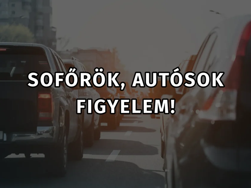 Autósok figyelem