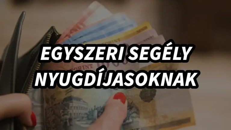 Egyszeri segély nyugdíjasoknak 2026-ban: így igényelhető a támogatás!