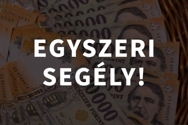 Egyszeri segély 2026: 120,000 forint is járhat egy összegben!
