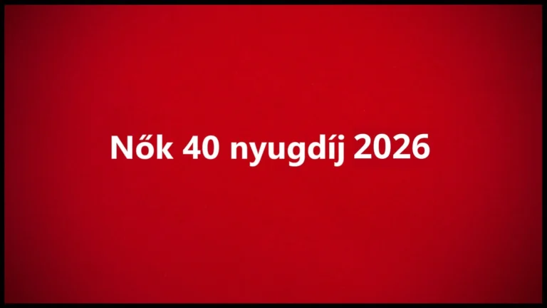 Nők 40+ nyugdíj 2026 – Ha előbb akarsz nyugdíjba menni, ezt kell tudnod!