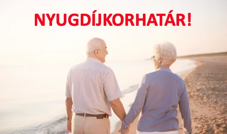 Nyugdíjkorhatár és jogosultsági feltételek Magyarországon 2026-ban