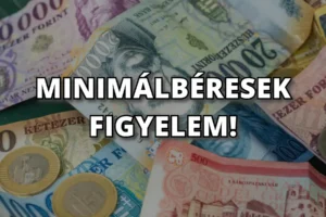 Nettó-bruttó minimálbér emelés – Nagyon rossz hír jött, ez érinti a fizetéseket!