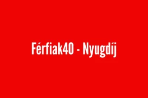 Jöhet a Férfiak40 vagy Férfiak43? Korábban nyugdíjba mehetnének a férfiak