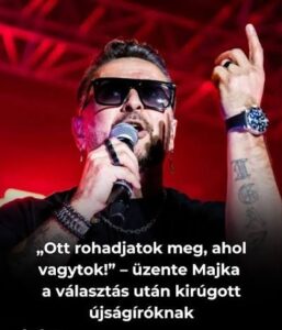 Majka üzent: Ott rohadjatok meg, ahol vagytok! Elküldte az újságírókat és a Megafonosokat is!